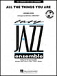 All the Things You Are Jazz Ensemble sheet music cover